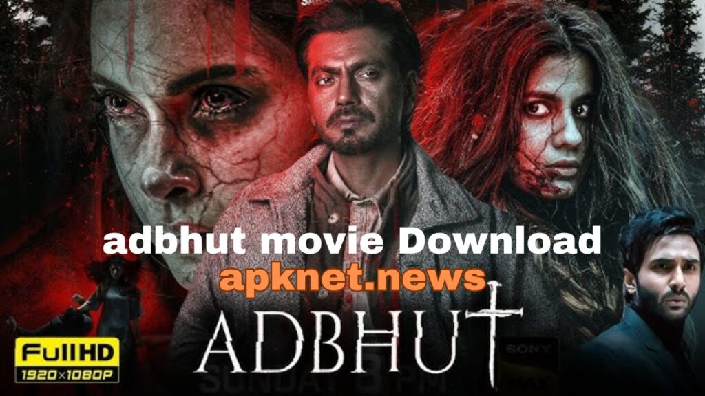 How to Download Adbhut Movie: A Complete Guide